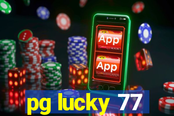 pg lucky 77